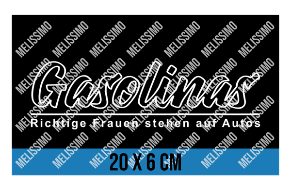 Gasolinas Spruch Sticker - 1002 Neue Version Nr. 2